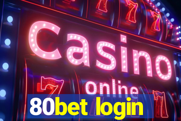 80bet login